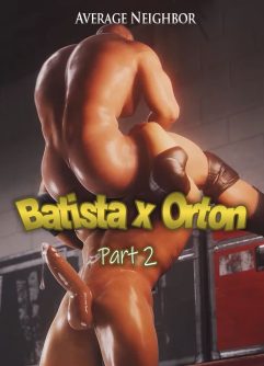  [Average Neighbor] Batista x Orton Part 2 [English] [Uncensored]