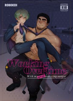  [Robokeh] Working Overtime With my NOT SO annoying senpai [English]